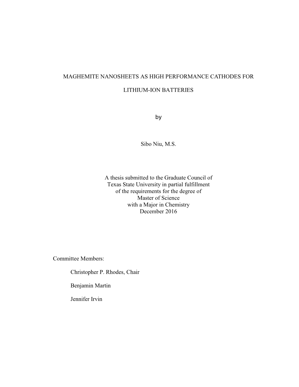 MAGHEMITE NANOSHEETS AS HIGH PERFORMANCE CATHODES for LITHIUM-ION BATTERIES by Sibo Niu, M.S. a Thesis Submitted to the Graduate