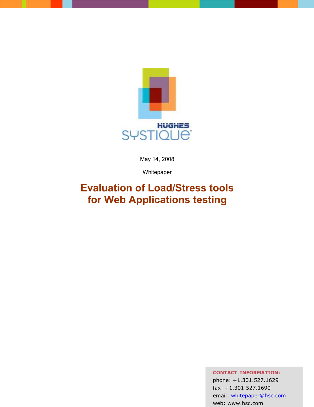 Evaluation of Load/Stress Tools for Web Applications Testing