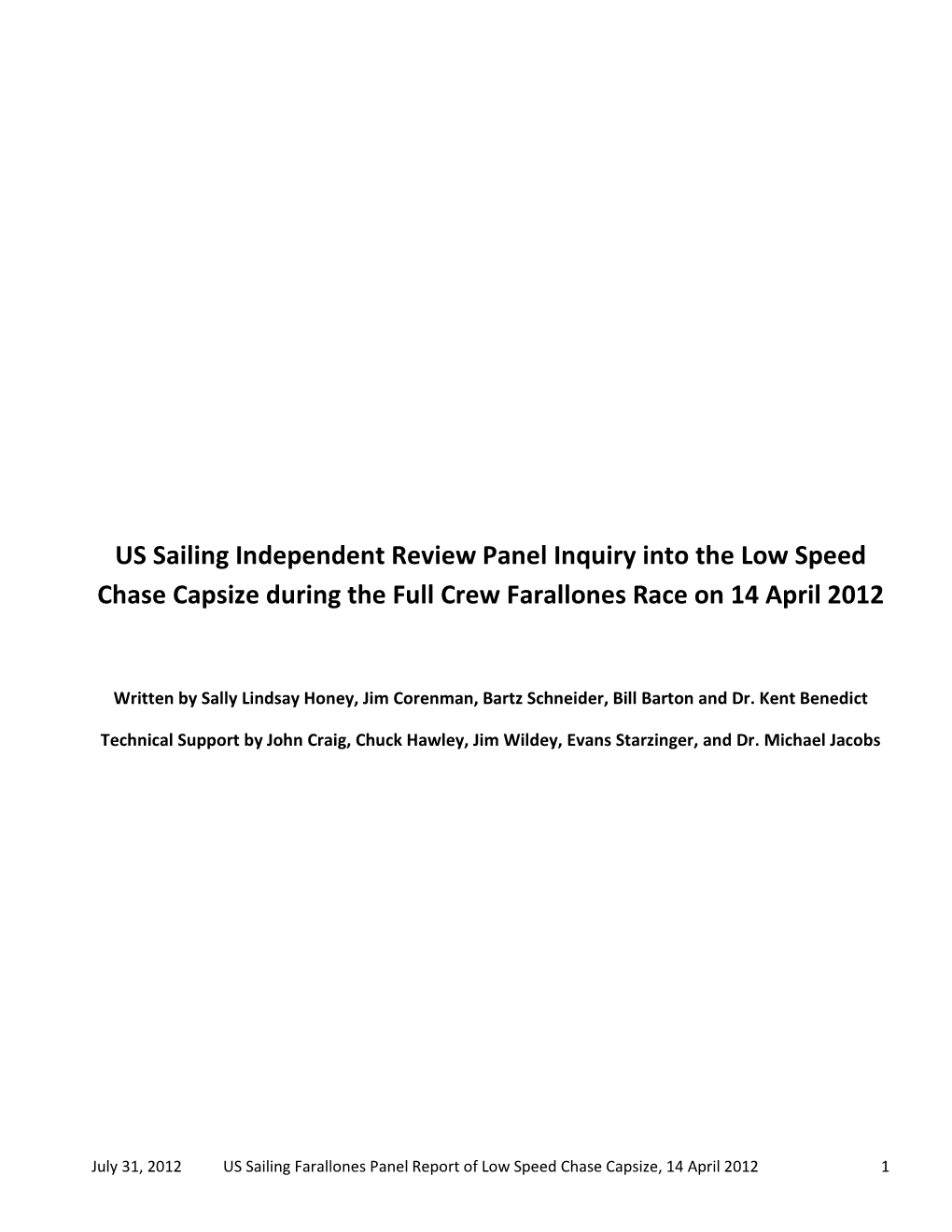 US Sailing Independent Review Panel Inquiry Into the Low Speed Chase Capsize During the Full Crew Farallones Race on 14 April 2012