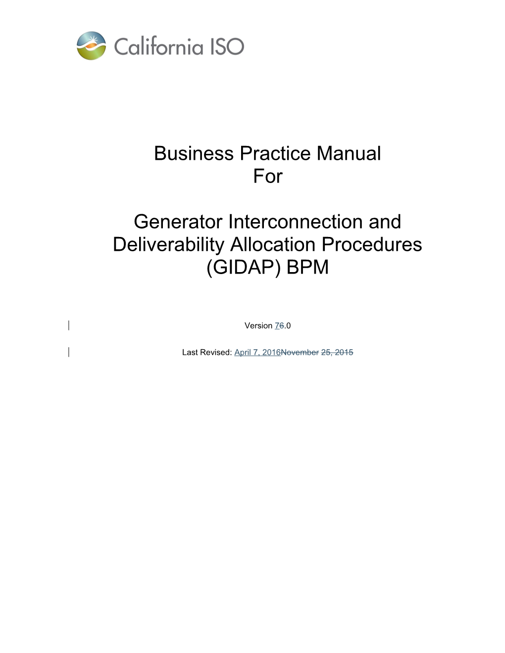 CAISO Business Practice Manual BPM for the Generator Interconnection and Deliverability