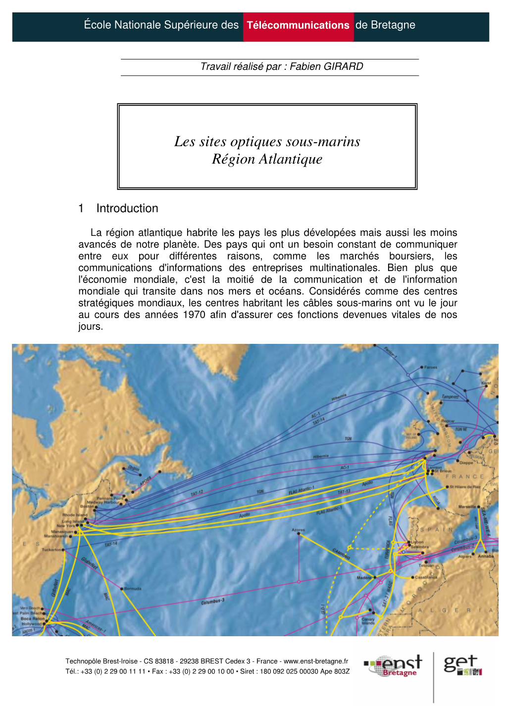 Les Sites Optiques Sous-Marins Région Atlantique