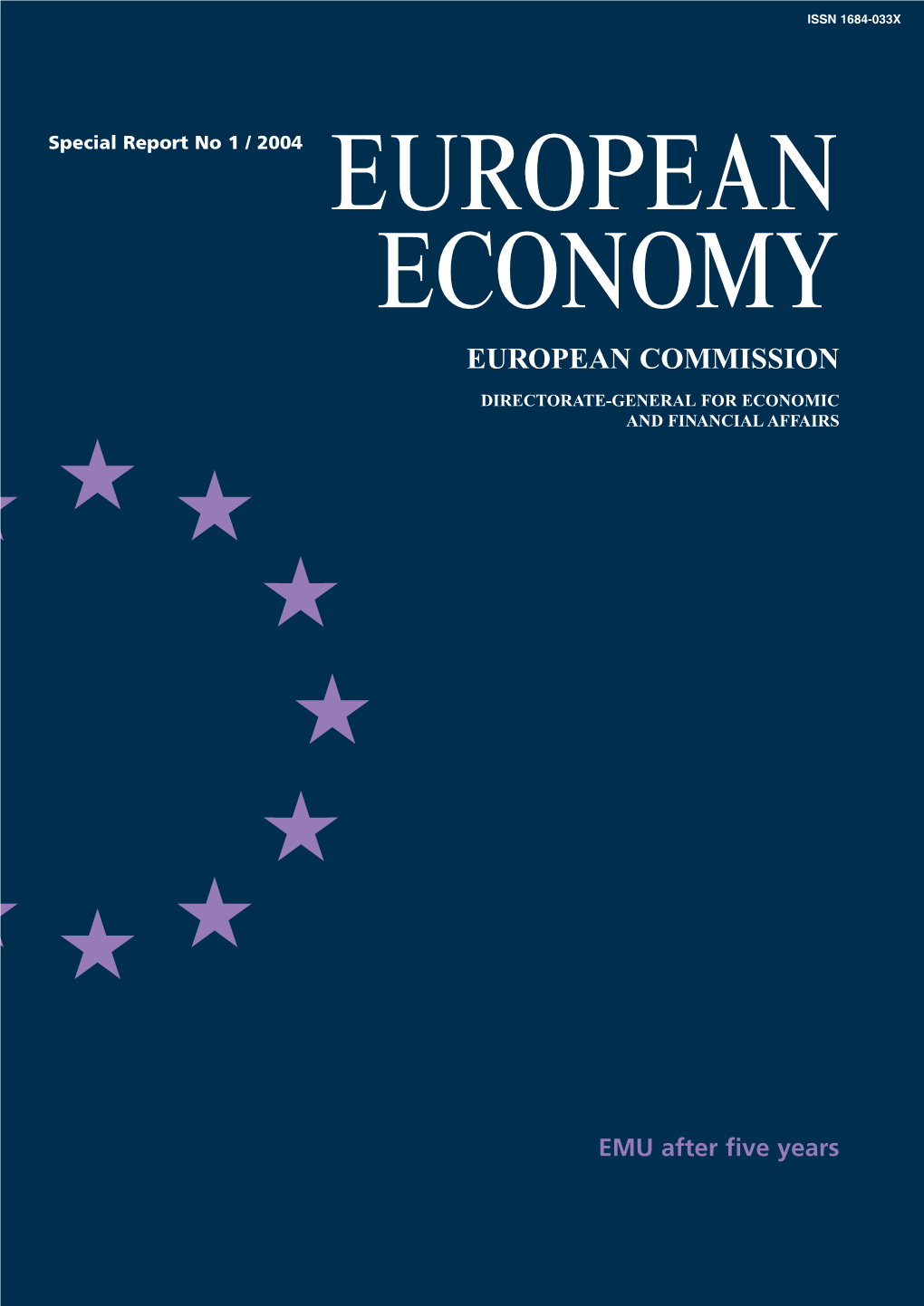 European Economy. Special Report 1/2004. EMU After Five Years