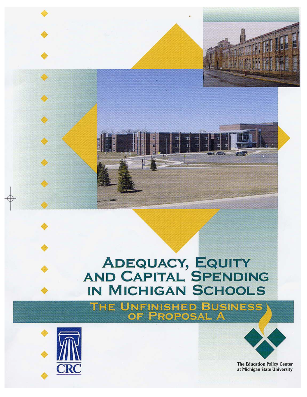 Adequacy, Equity, and Capital Spending in Michigan Schools