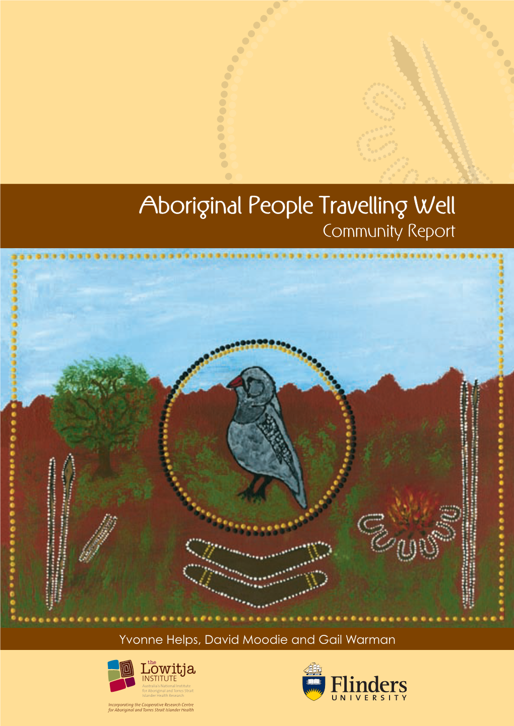 Aboriginal People Travelling Well Community Report