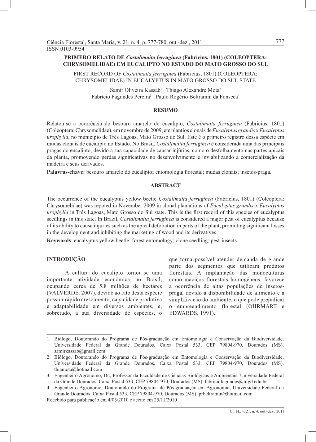 Primero Relato De Costalimaita Ferruginea (Fabricius, 1801) (Coleoptera: Chrysomelidae) Em Eucalipto No Estado Do Mato Grosso Do