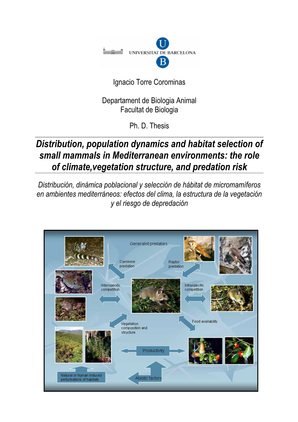 Distribution, Population Dynamics and Habitat Selection of Small Mammals in Mediterranean Environments: the Role of Climate,Vegetation Structure, and Predation Risk