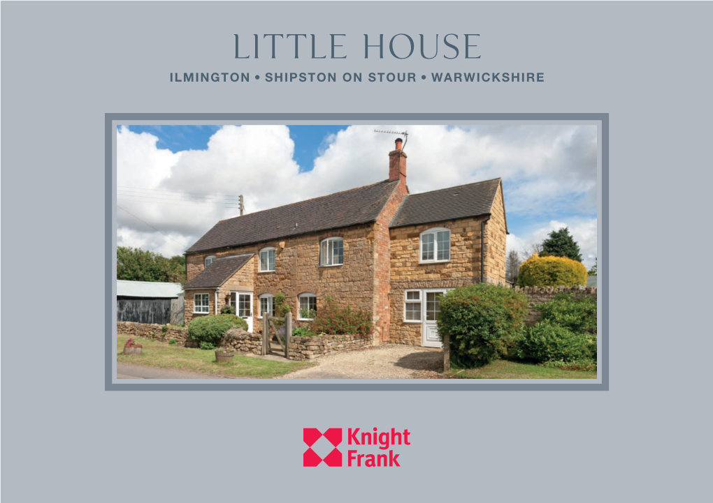 Little House Ilmington, Shipston on Stour, Warwickshire Little House Front Street, Ilmington Shipston on Stour Warwickshire