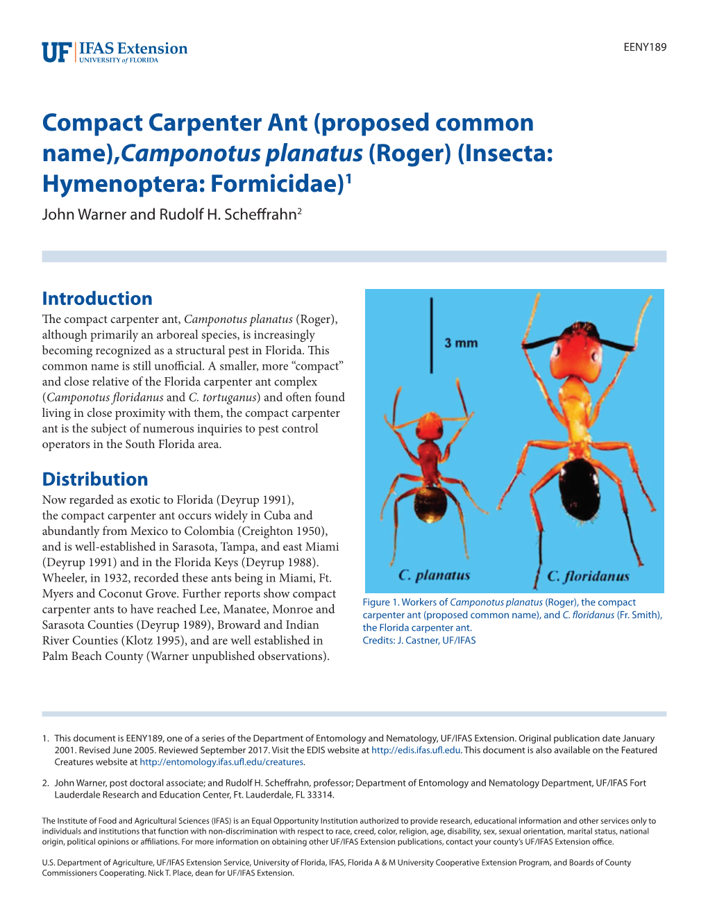 Compact Carpenter Ant (Proposed Common Name),Camponotus Planatus (Roger) (Insecta: Hymenoptera: Formicidae)1 John Warner and Rudolf H