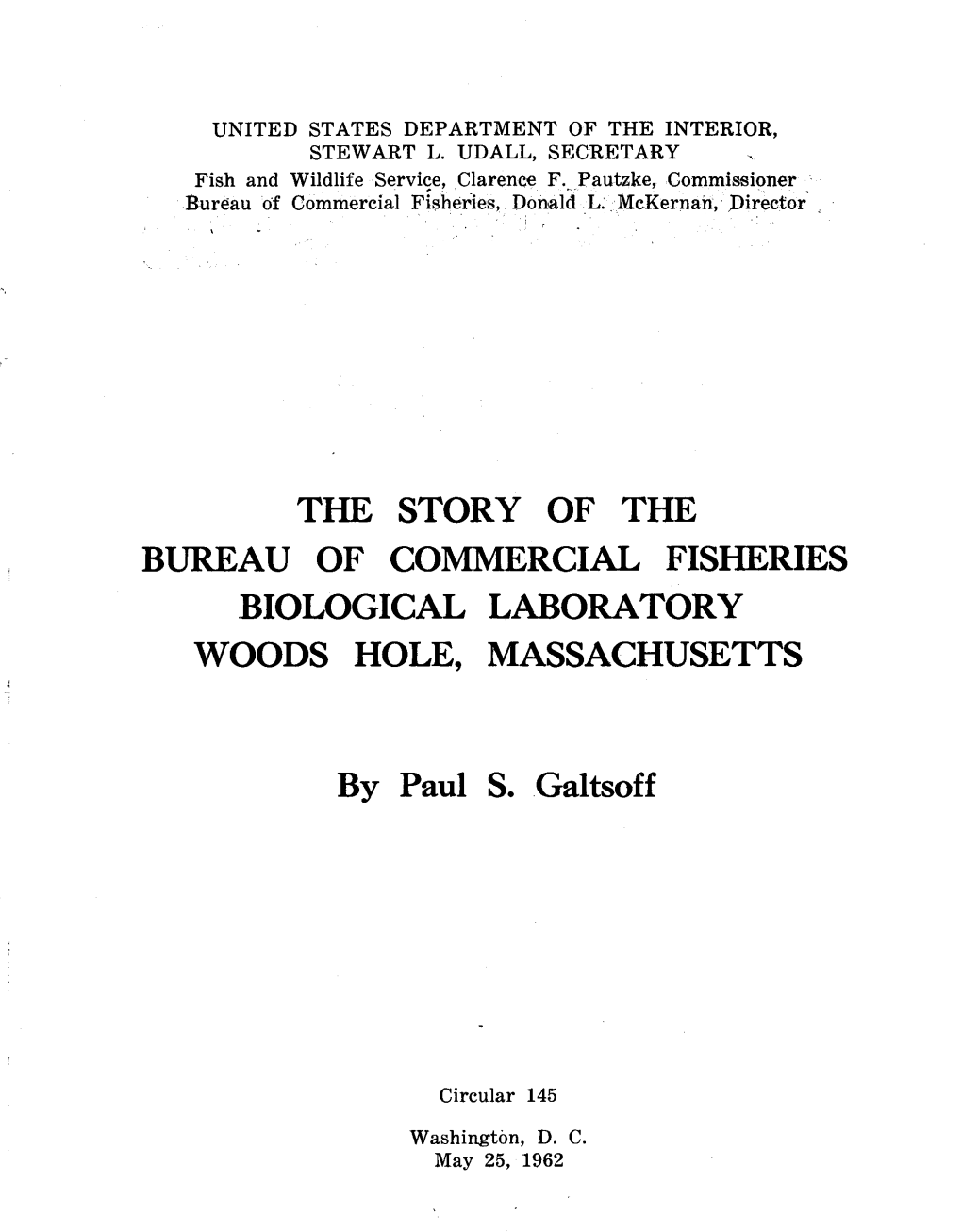 The Story of the Bureau of Commercial Fisheries Biological Laboratory Woods Hole, Massachusetts
