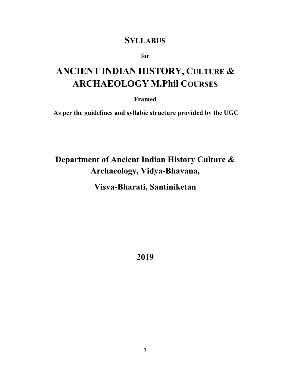 ANCIENT INDIAN HISTORY, C ARCHAEOLOGY M.Phil C