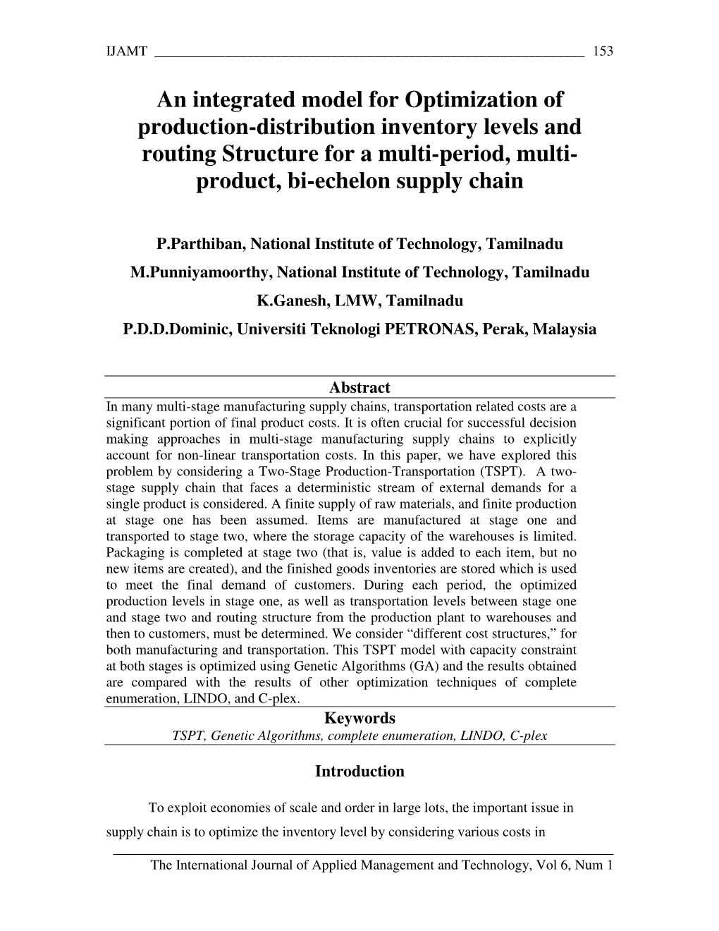 An Integrated Model for Optimization of Production-Distribution Inventory Levels and Routing Structure for a Multi-Period, Multi- Product, Bi-Echelon Supply Chain