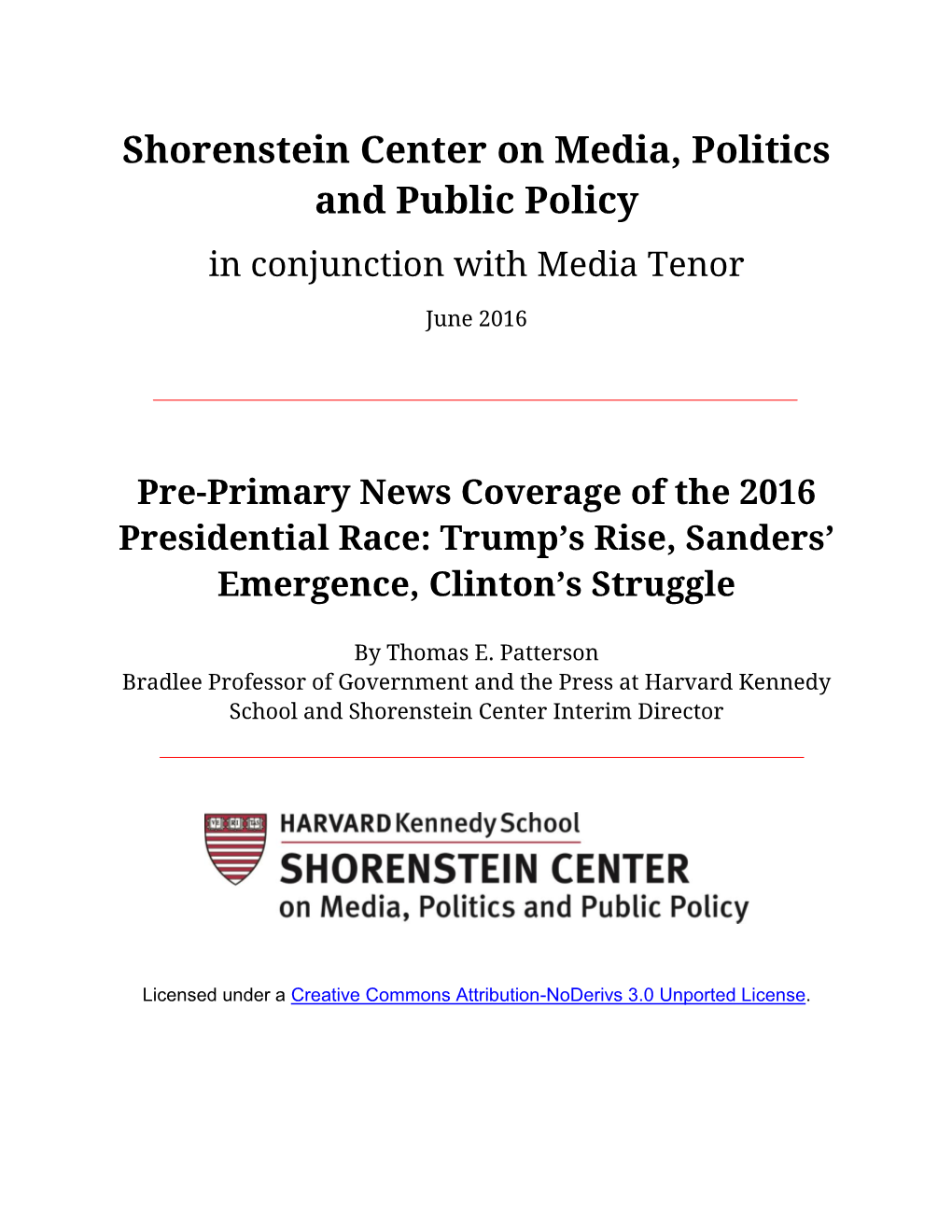 Pre-Primary News Coverage of the 2016 Presidential Race: Trump’S Rise, Sanders’ Emergence, Clinton’S Struggle