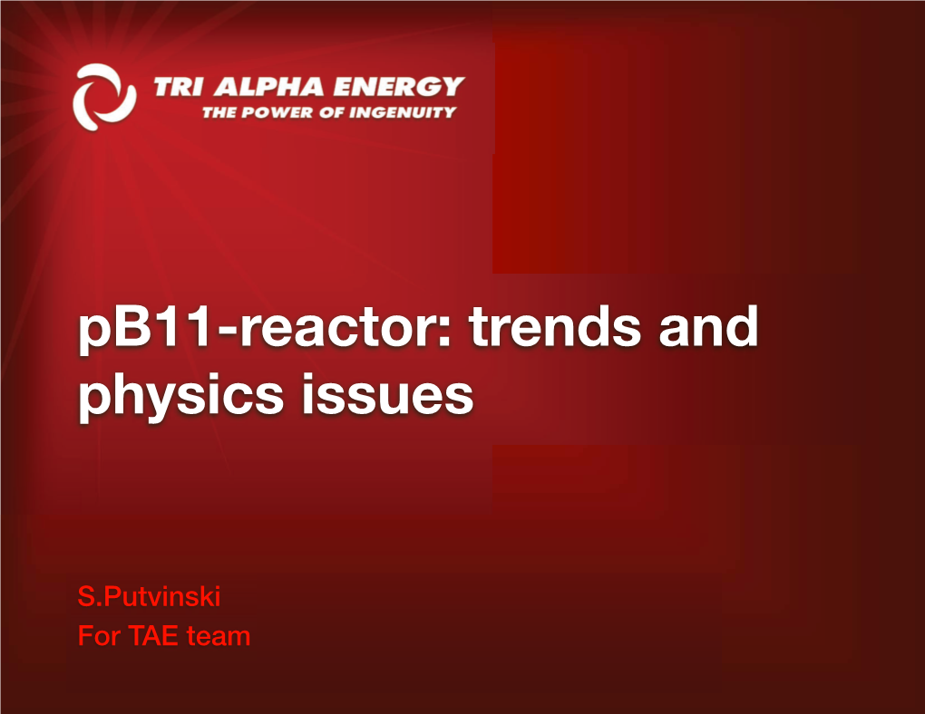 Pb11-Reactor: Trends and Physics Issues!