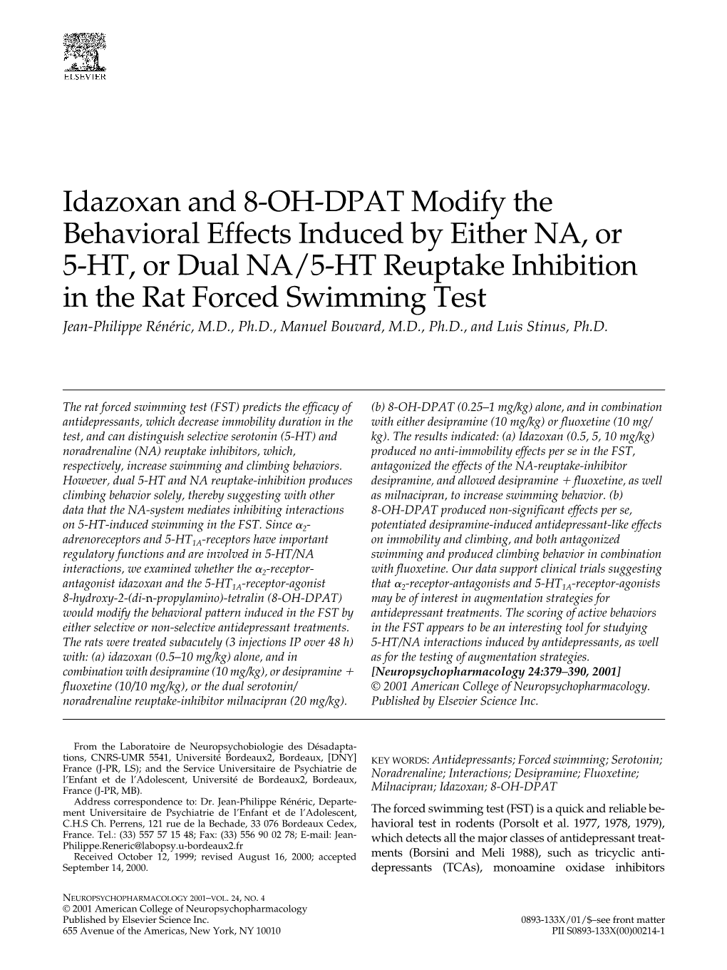 Idazoxan and 8-OH-DPAT Modify the Behavioral Effects Induced