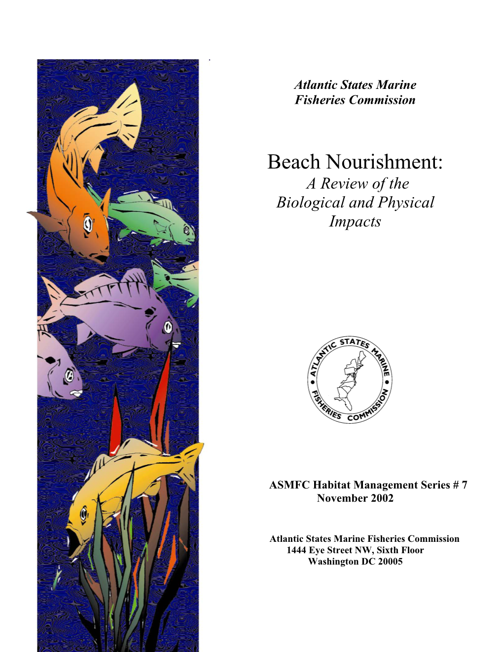 Beach Nourishment: a Review of the Biological and Physical Impacts