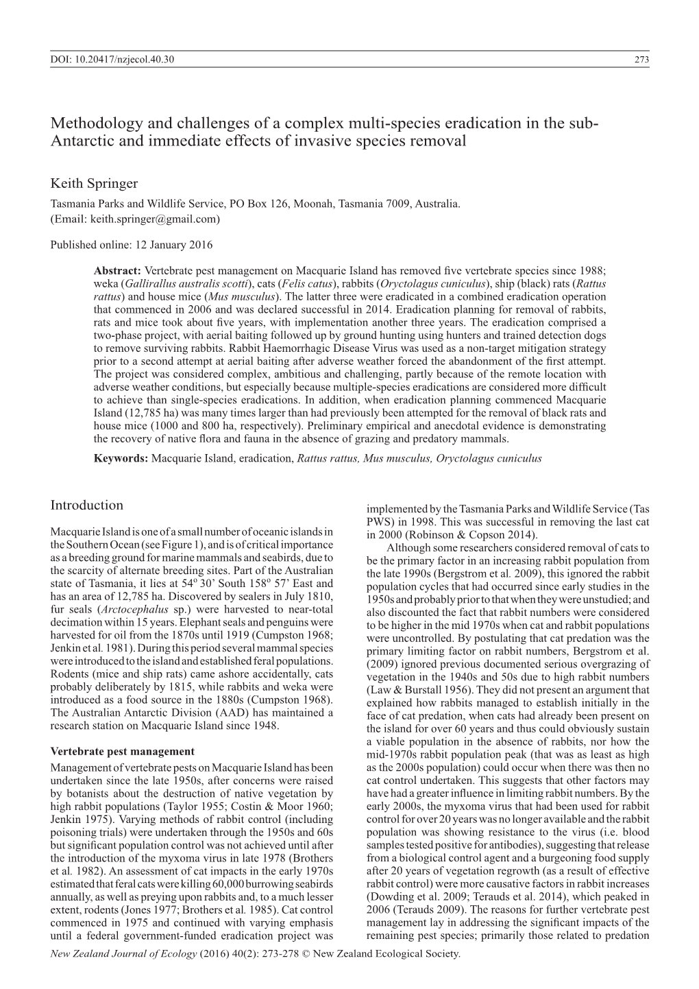 Methodology and Challenges of a Complex Multi-Species Eradication in the Sub- Antarctic and Immediate Effects of Invasive Species Removal