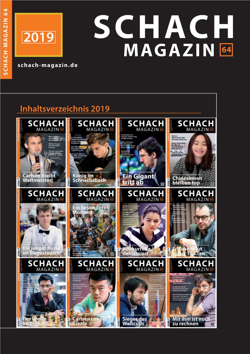 Inhaltsverzeichnis 2019 2019 SCHACH MAGAZIN 64 Schach-Magazin.De SCHACH-MAGAZIN 64 SCHACH-MAGAZIN