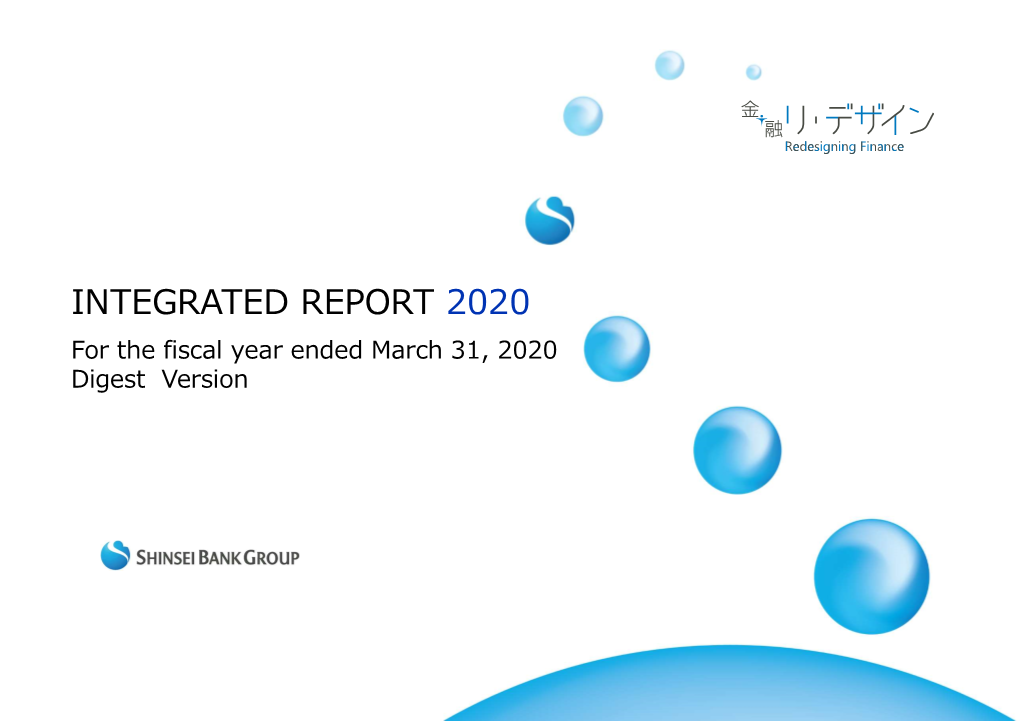 INTEGRATED REPORT 2020 for the Fiscal Year Ended March 31, 2020 Digest Version Management Principles
