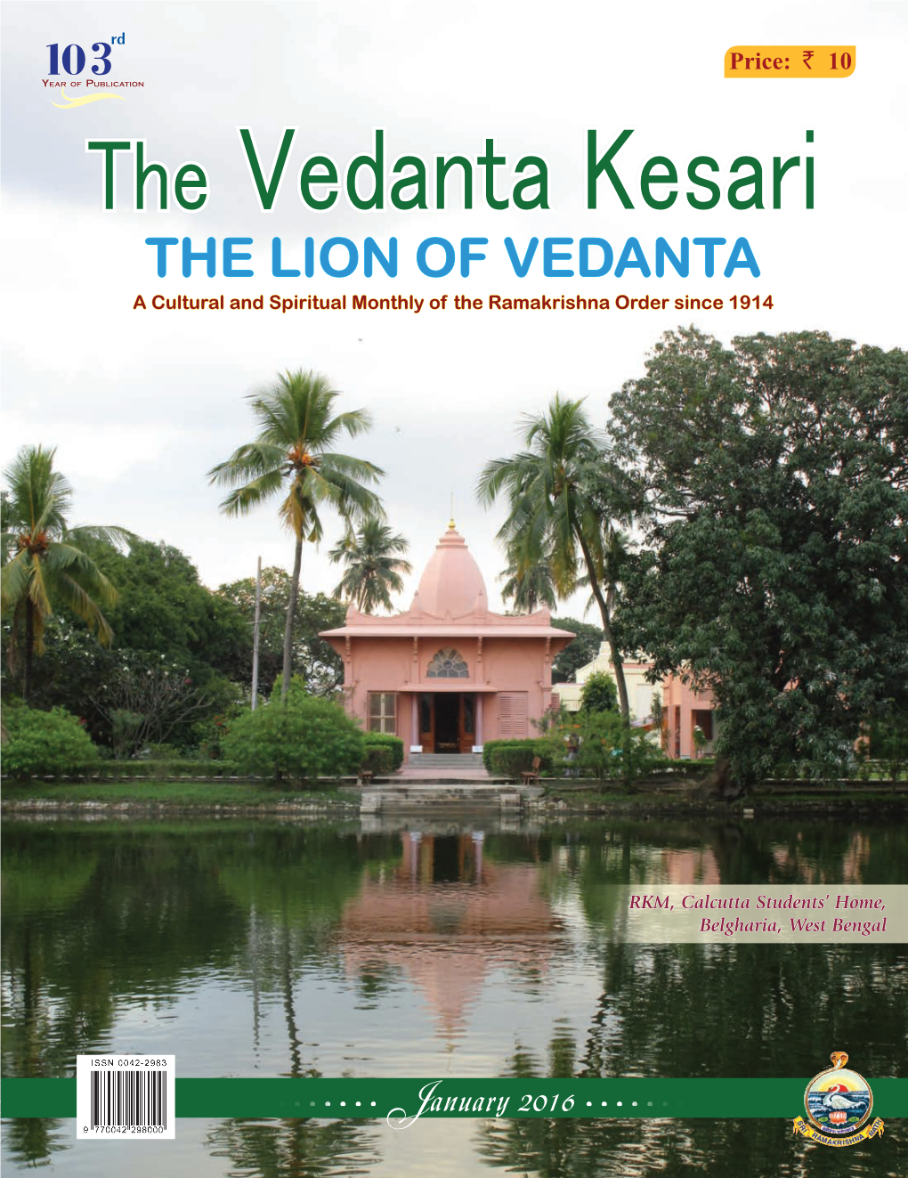 The Vedanta Kesari the LION of VEDANTA a Cultural and Spiritual Monthly of the Ramakrishna Order Since 1914