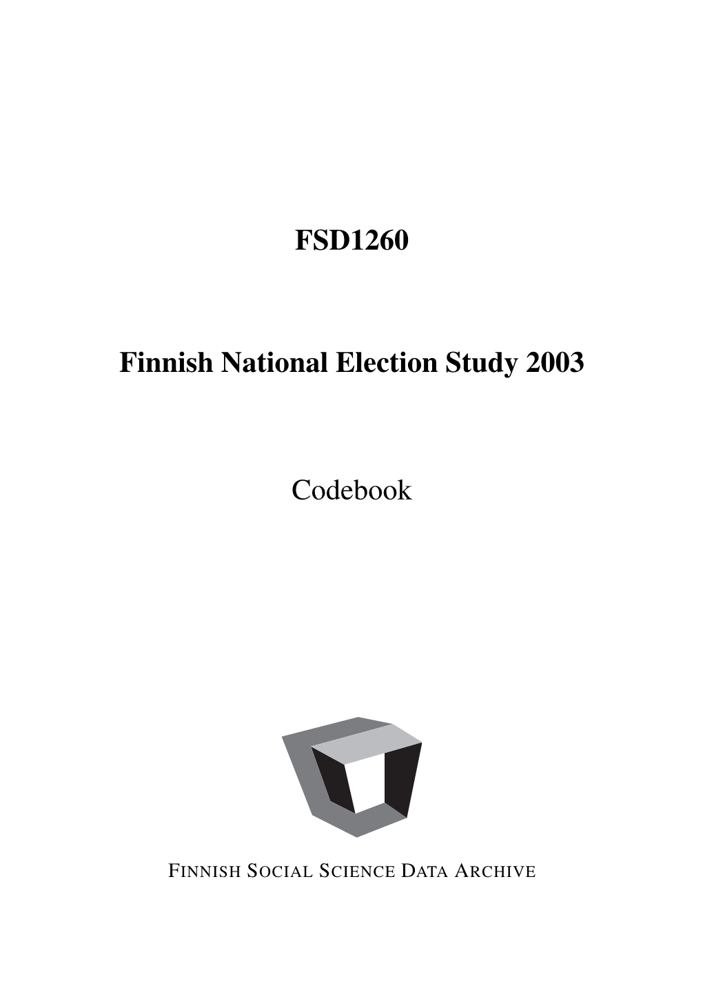 FSD1260 Finnish National Election Study 2003 Codebook