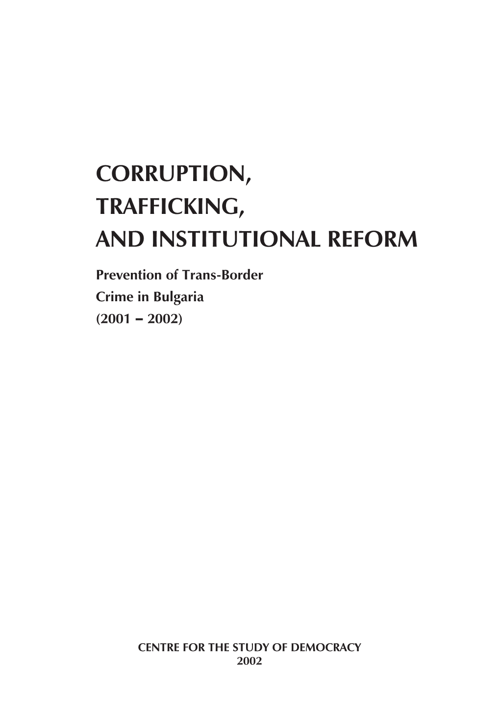 Corruption, Trafficking, and Institutional Reform
