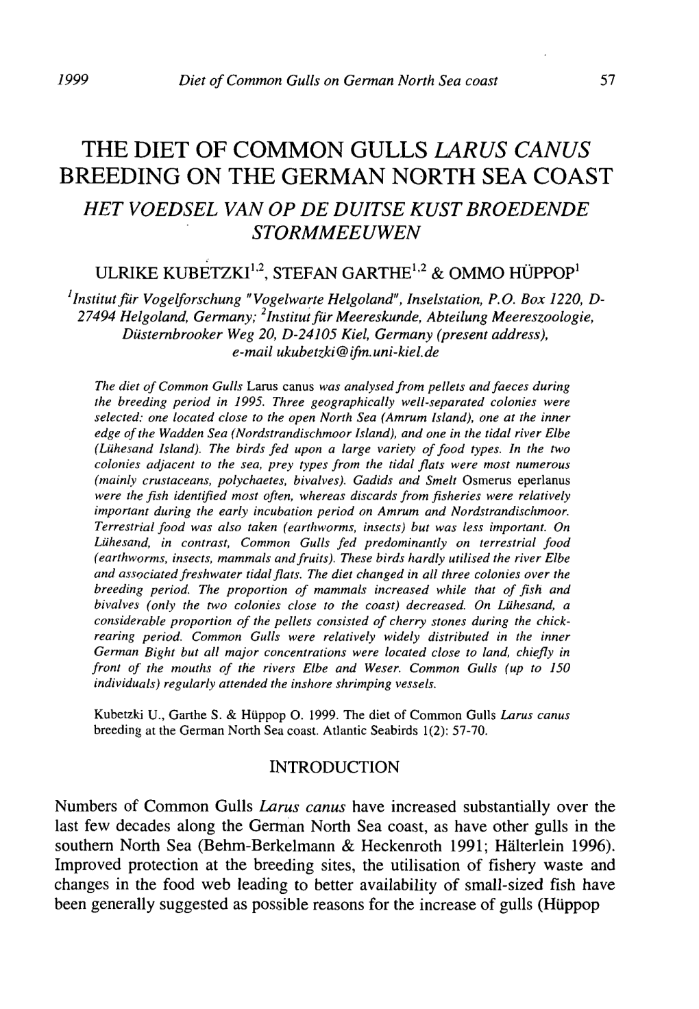 The Diet of Common Gulls Larus Canus Breeding on the German North Sea Coast Het Voedsel Van Op De Duitse Kust Broedende Stormmeeuwen