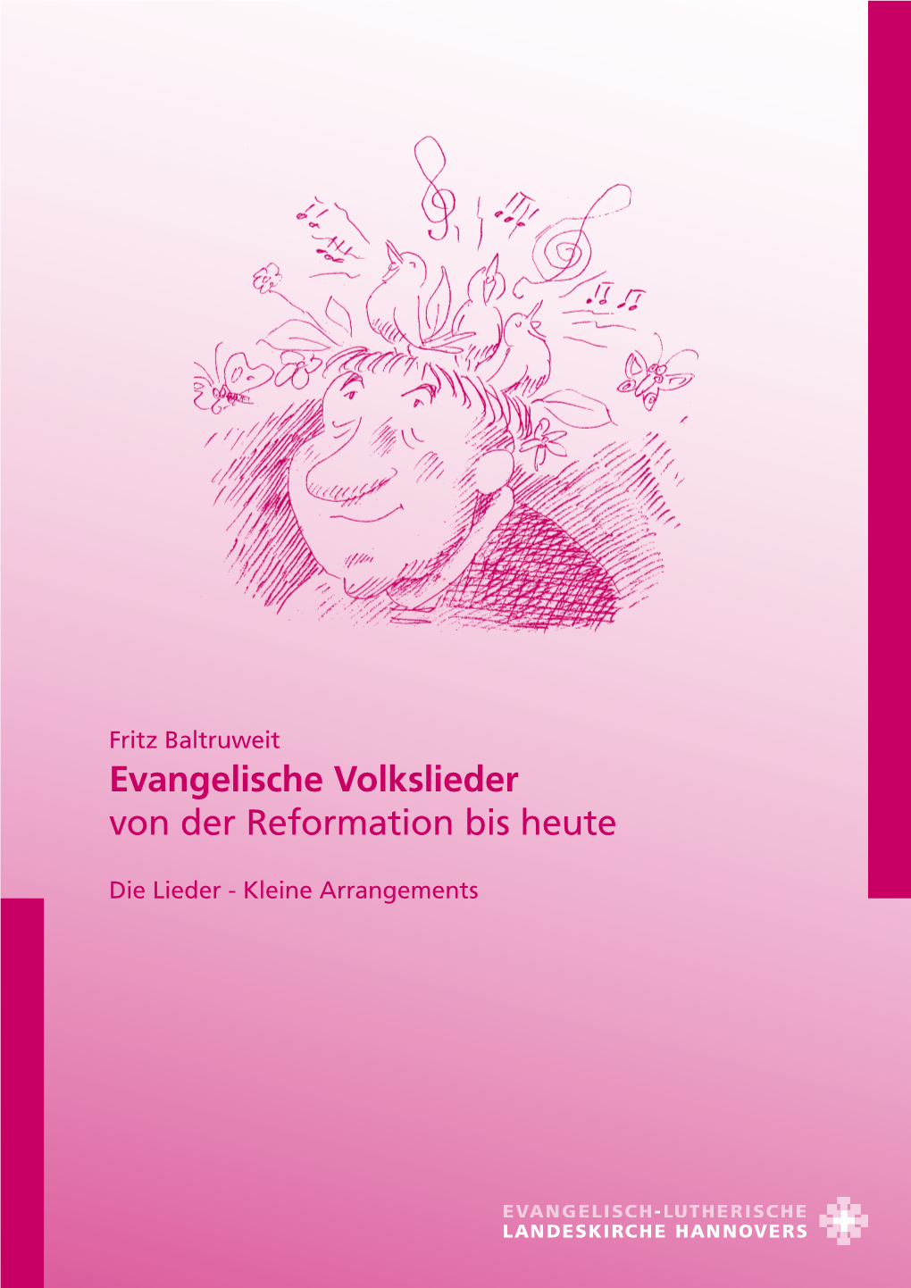 Evangelische Volkslieder Von Der Reformation Bis Heute Die Lieder - Kleine Arrangements