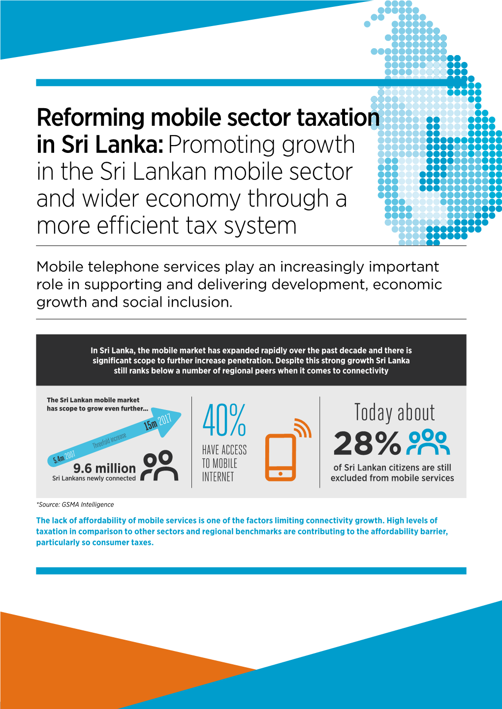 Reforming Mobile Sector Taxation in Sri Lanka: Promoting Growth in the Sri Lankan Mobile Sector and Wider Economy Through a More Efficient Tax System