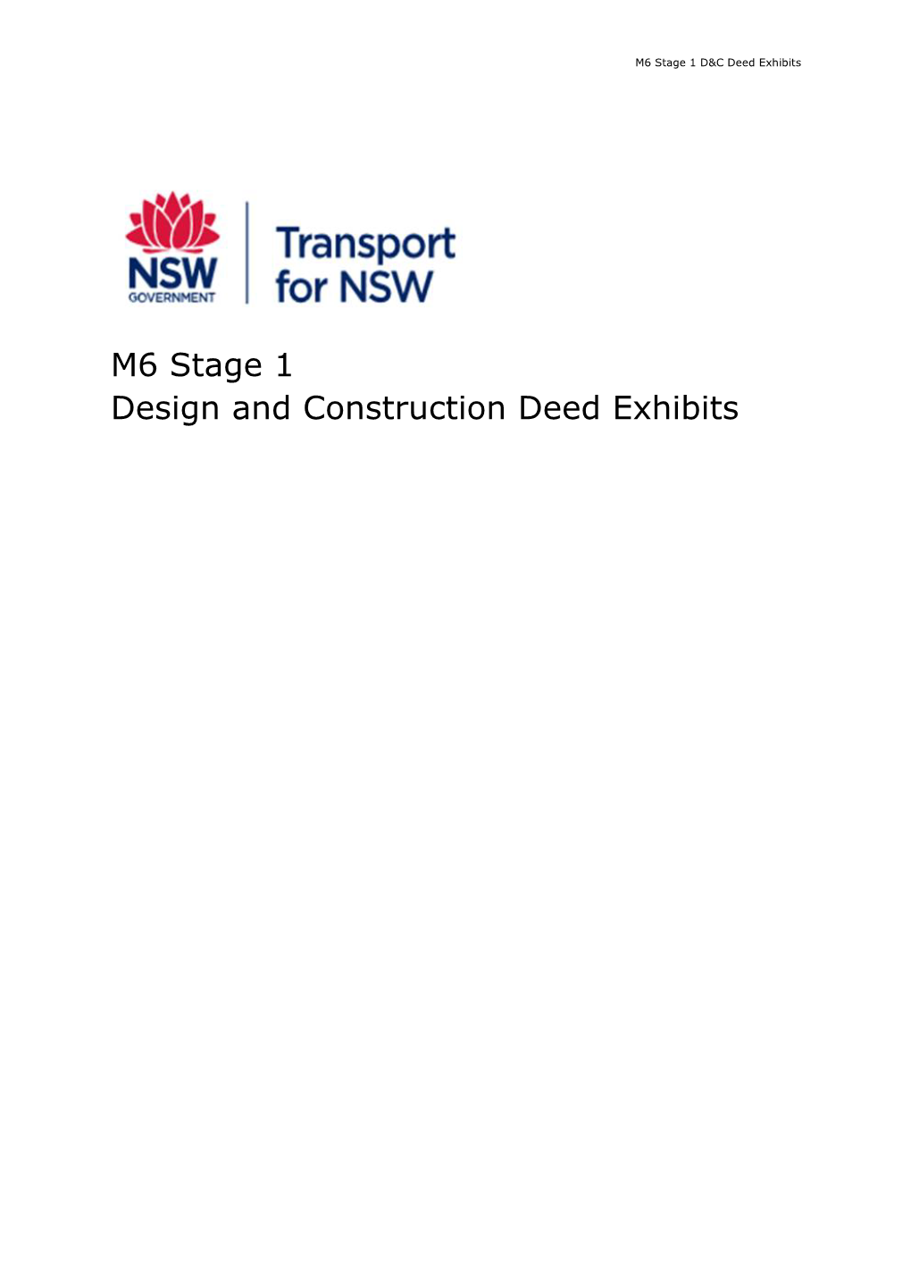 M6 Stage 1 Design and Construction Deed Exhibits