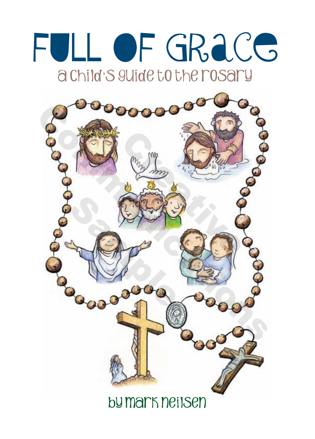 Full of Grace a Child’S Guide to the Rosary Communications Creative