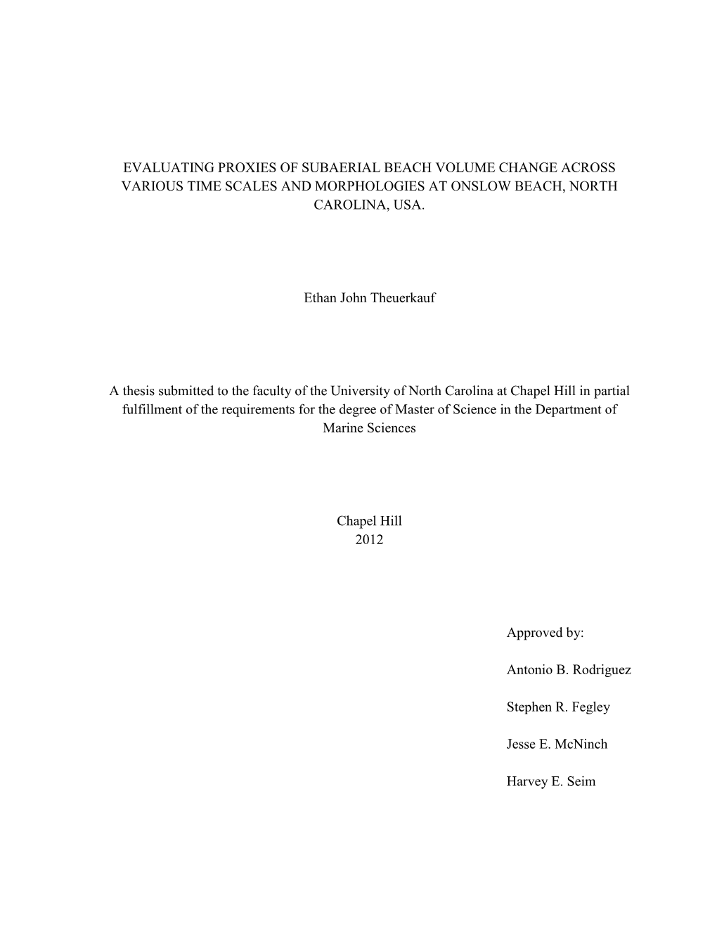 Evaluating Proxies of Subaerial Beach Volume Change Across Various Time Scales and Morphologies at Onslow Beach, North Carolina, Usa