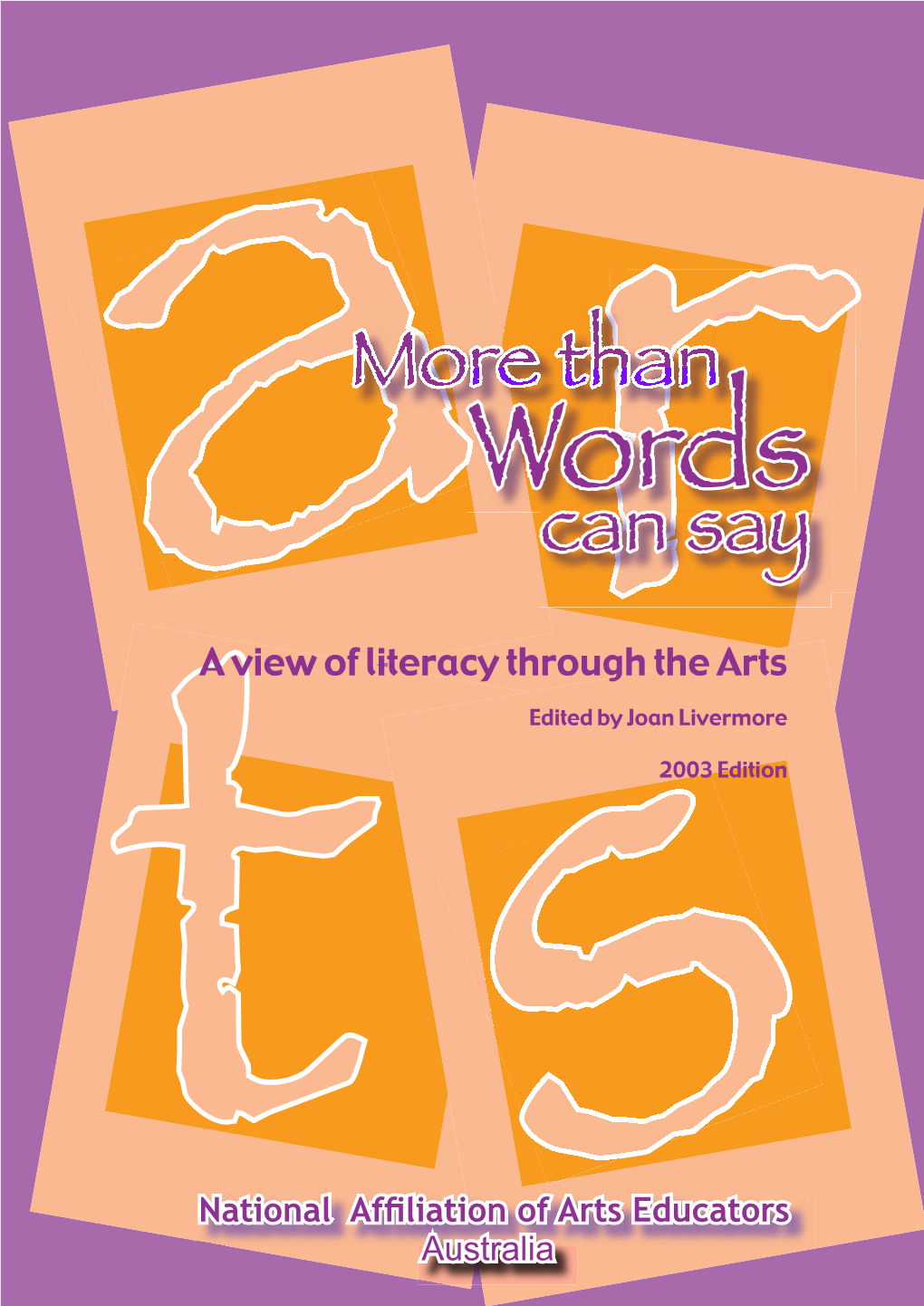 More Than Words Can Say: a View of Literacy Through the Arts