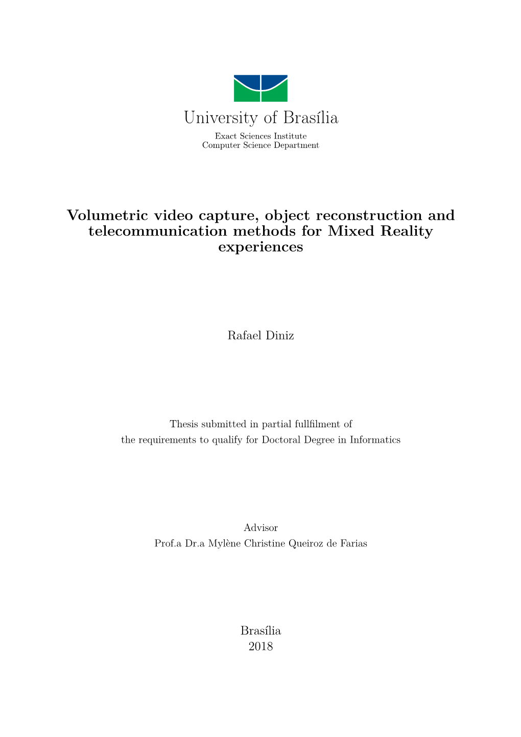 Volumetric Video Capture, Object Reconstruction and Telecommunication Methods for Mixed Reality Experiences