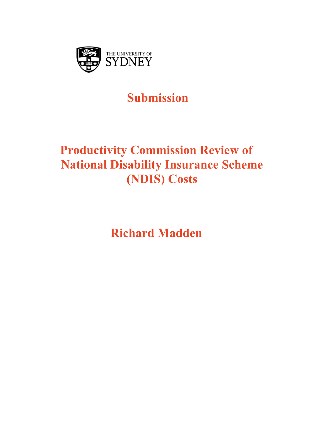 Submission 101 - Richard Madden - National Disability Insurance Scheme (NDIS) Costs