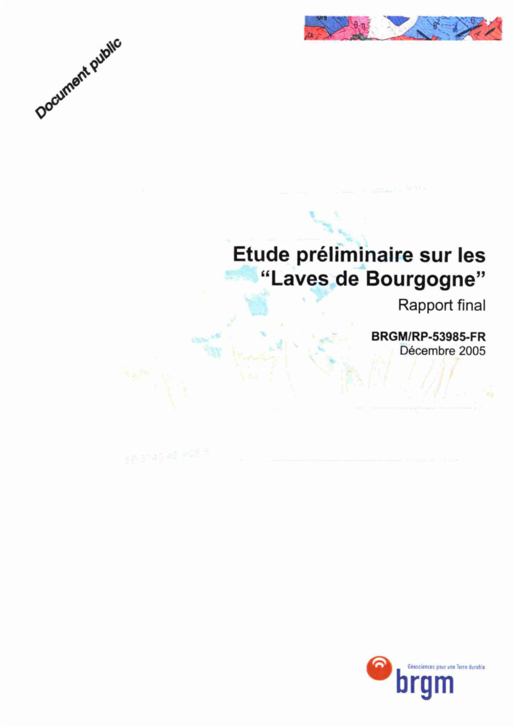 Etude Préliminaire Sur Les "Laves De Bourgogne" Rapport Final