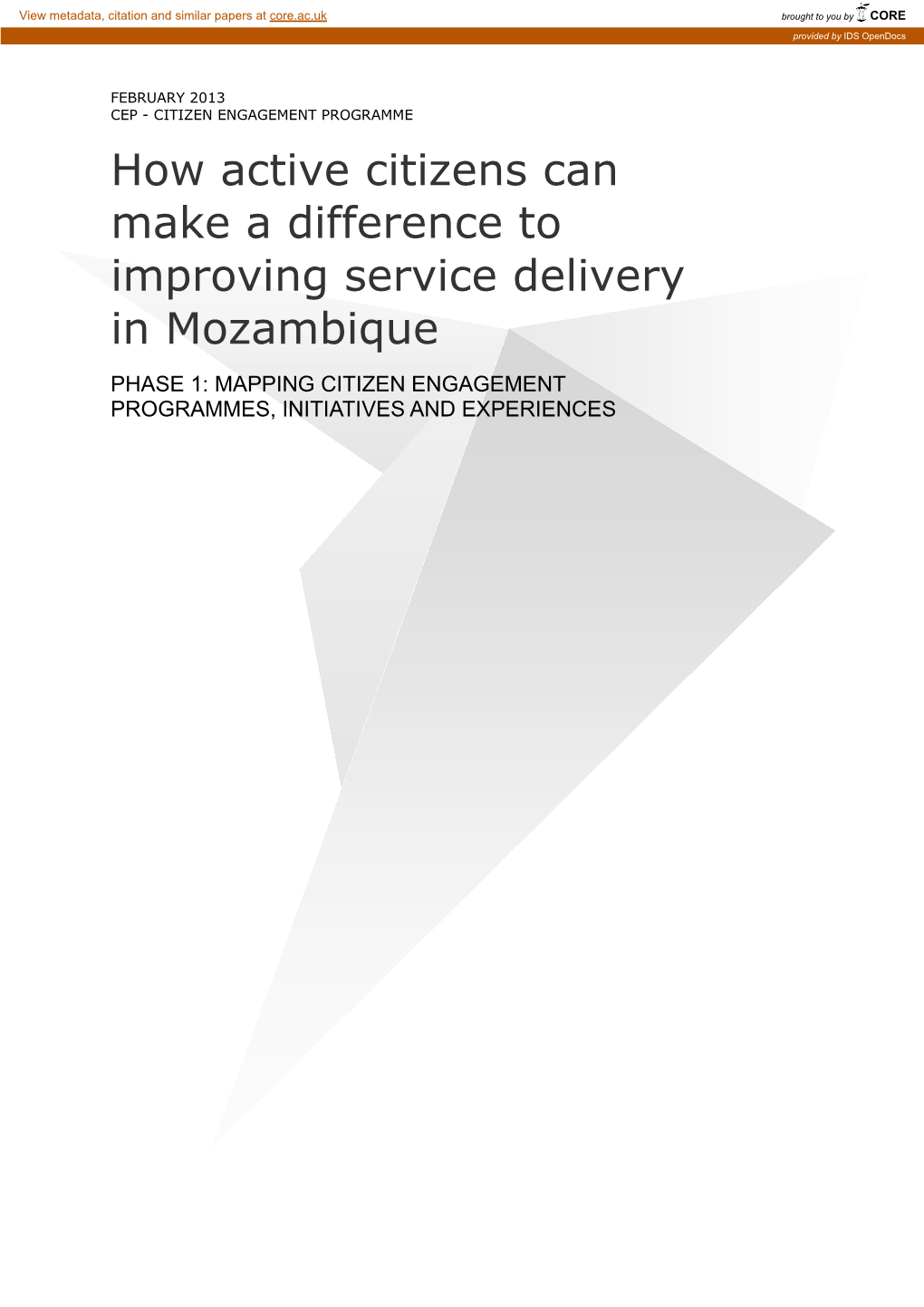 How Active Citizens Can Make a Difference to Improving Service Delivery in Mozambique PHASE 1: MAPPING CITIZEN ENGAGEMENT PROGRAMMES, INITIATIVES and EXPERIENCES