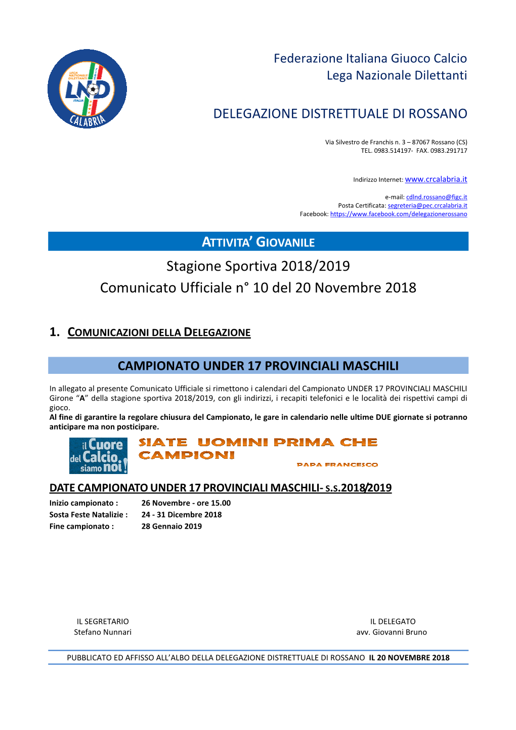 Stagione Sportiva 2018/2019 Comunicato Ufficiale N° 10 Del 20 Novembre 2018