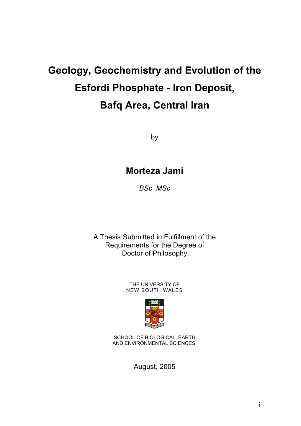 Geology, Geochemistry and Evolution of the Esfordi Phosphate - Iron Deposit, Bafq Area, Central Iran