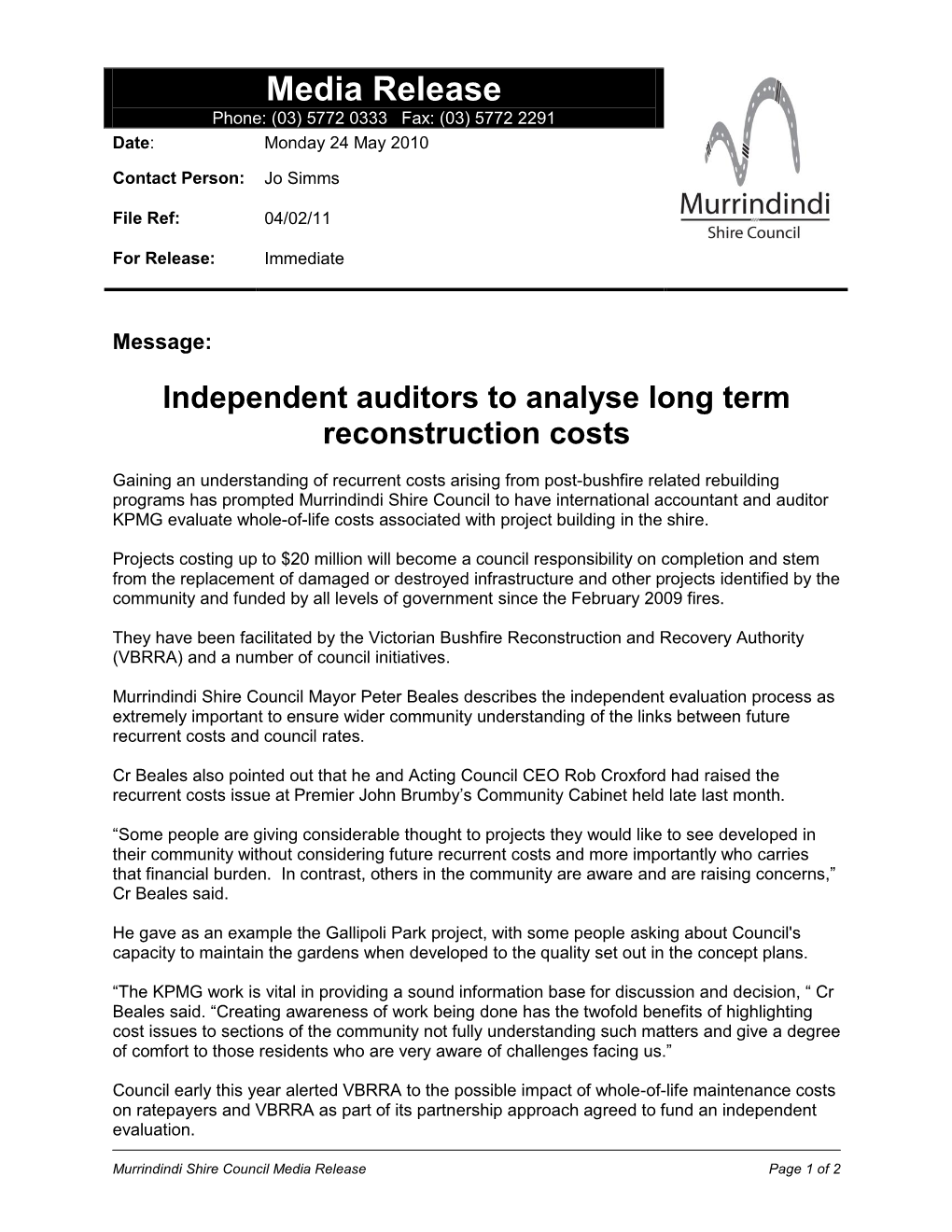 Media Release Phone: (03) 5772 0333 Fax: (03) 5772 2291 Date: Monday 24 May 2010