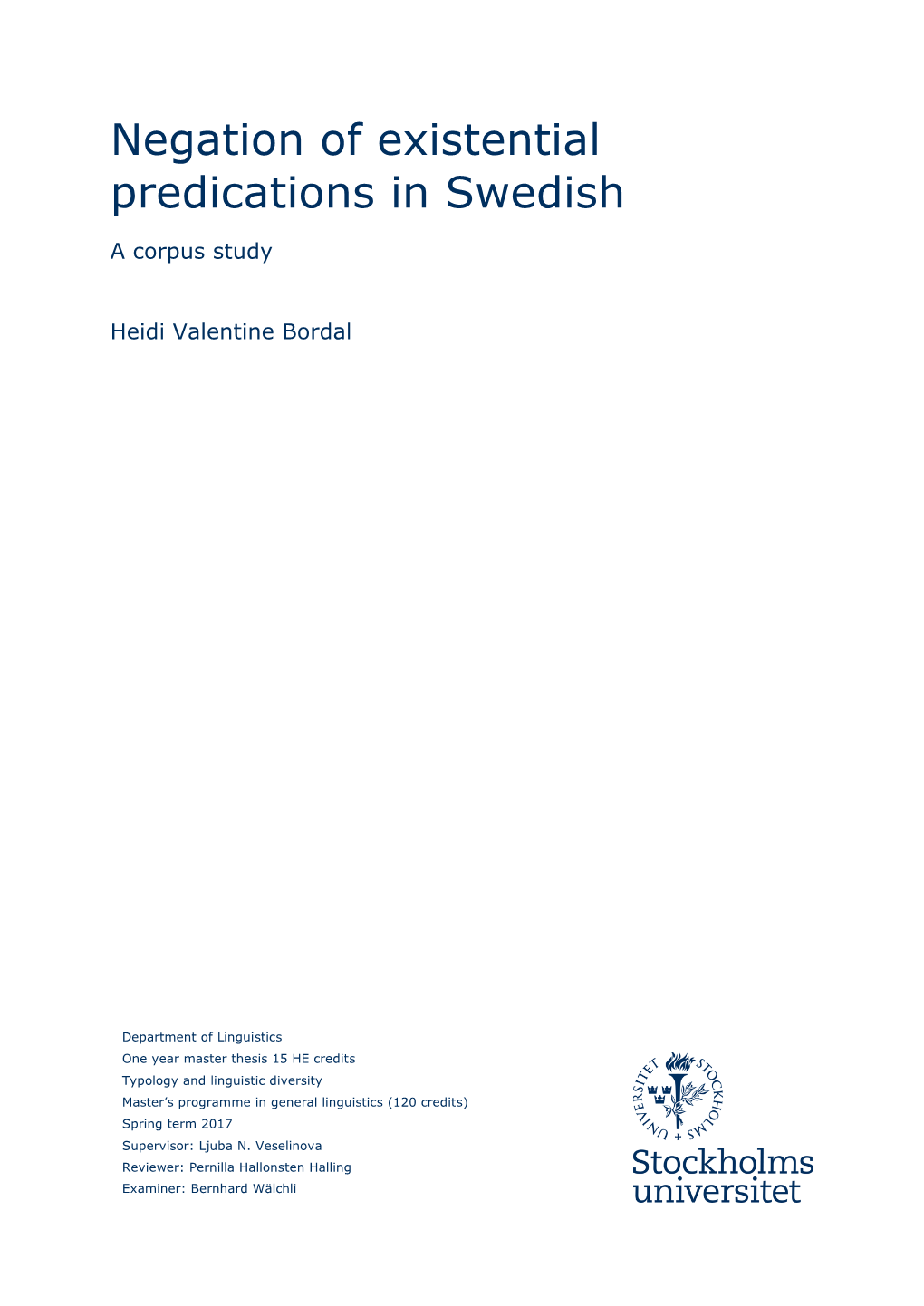 Negation of Existential Predications in Swedish