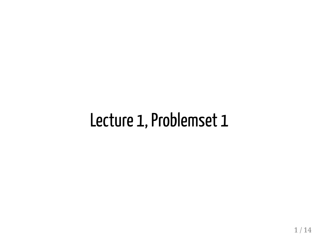 Lecture 1, Problemset 1