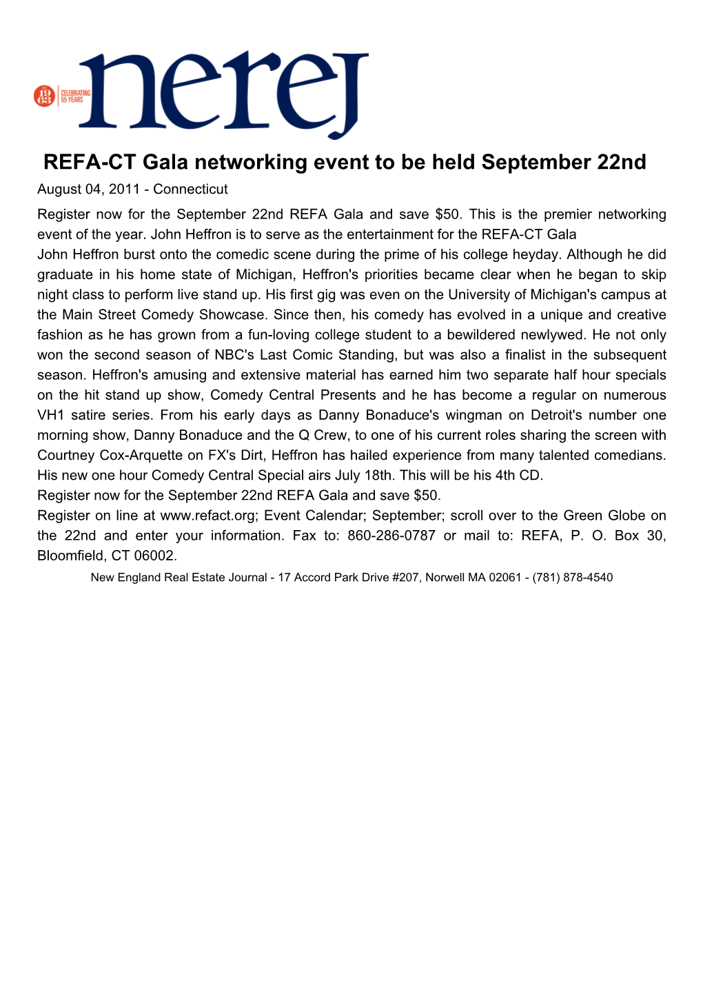 REFA-CT Gala Networking Event to Be Held September 22Nd August 04, 2011 - Connecticut Register Now for the September 22Nd REFA Gala and Save $50