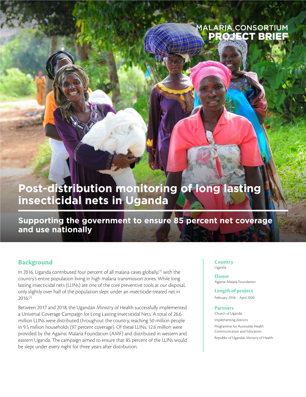 Post-Distribution Monitoring of Long Lasting Insecticidal Nets in Uganda