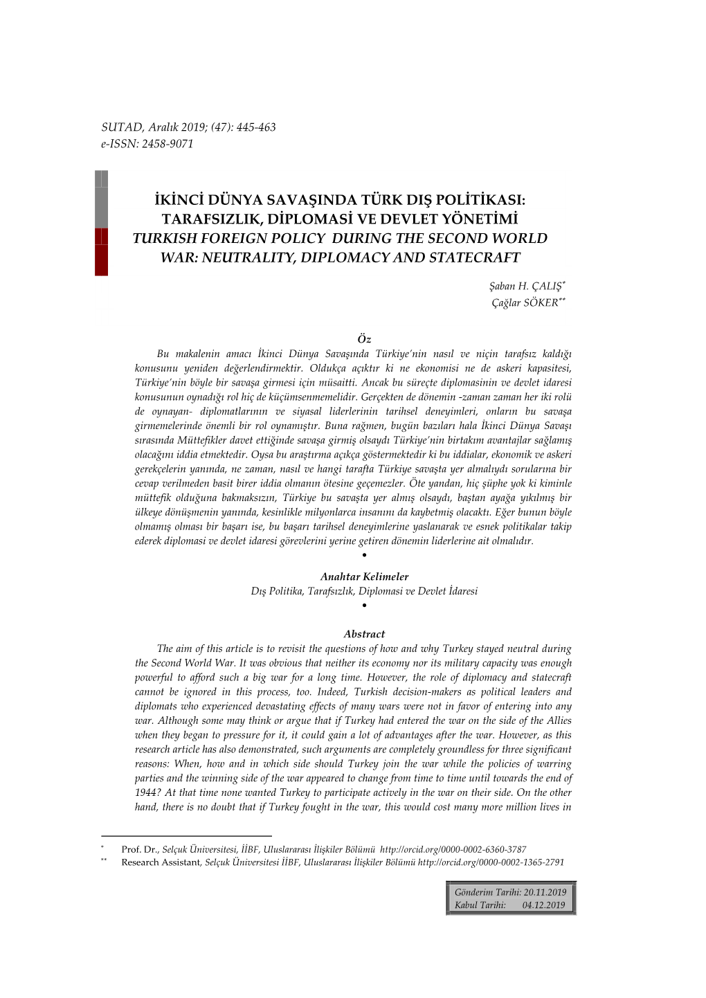 Tarafsizlik, Diplomasi Ve Devlet Yönetimi Turkish Foreign Policy During the Second World War: Neutrality, Diplomacy and Statecraft