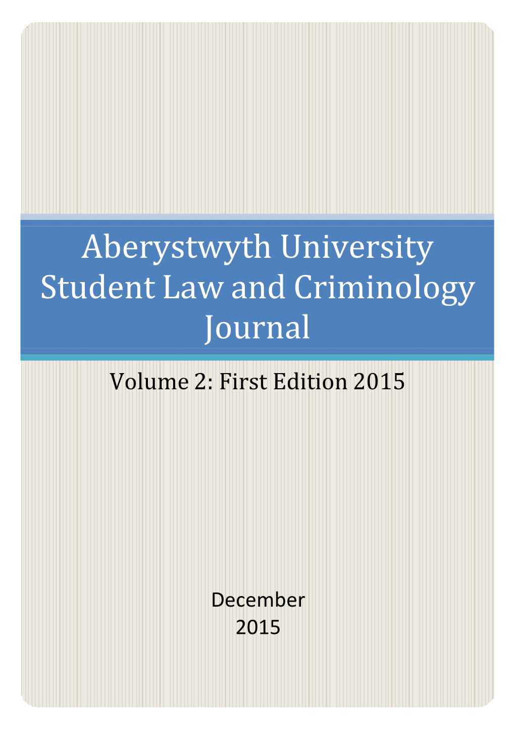 Aberystwyth University Student Law and Criminology Journal