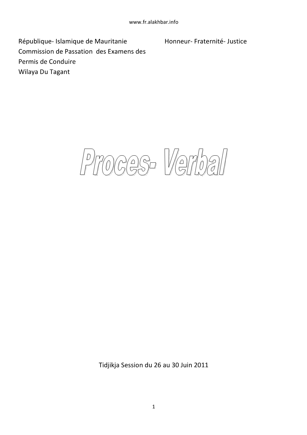 République- Islamique De Mauritanie Honneur- Fraternité- Justice Commission De Passation Des Examens Des Permis De Conduire Wilaya Du Tagant