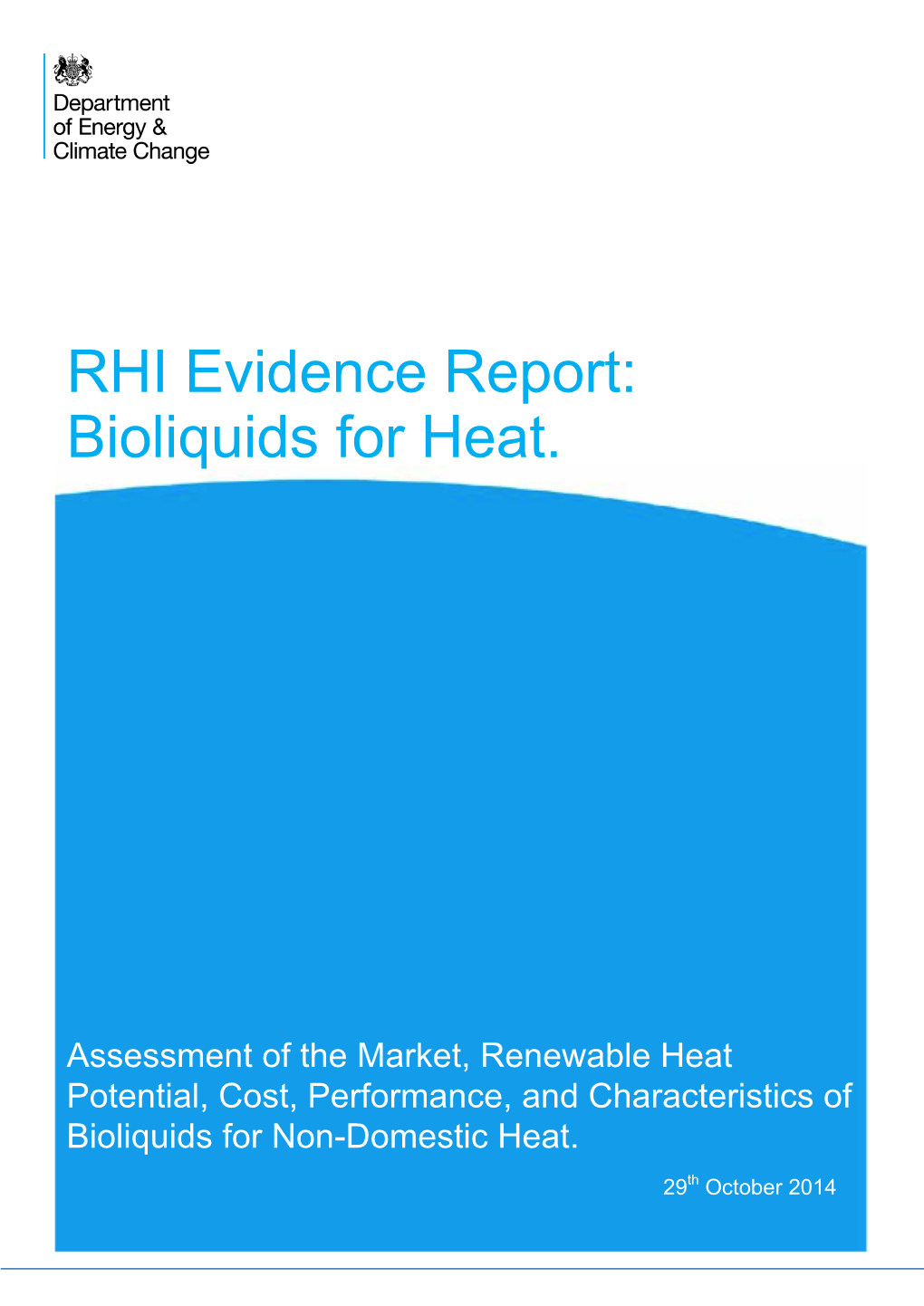 RHI Evidence Report: Bioliquids for Heat