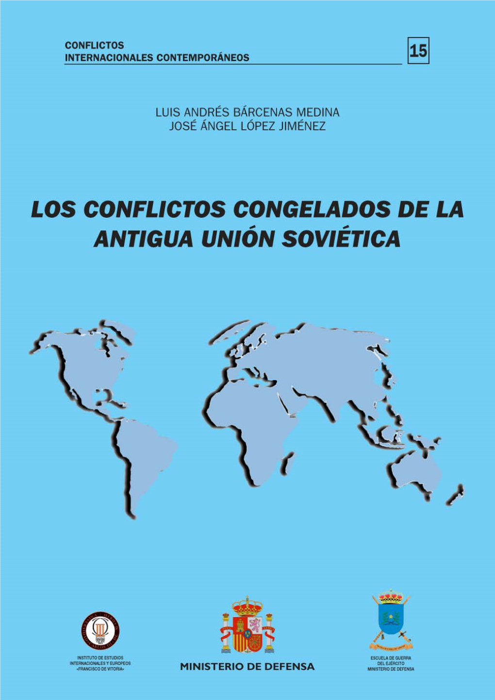 Los Conflictos Congelados De La Antigua Unión Soviética