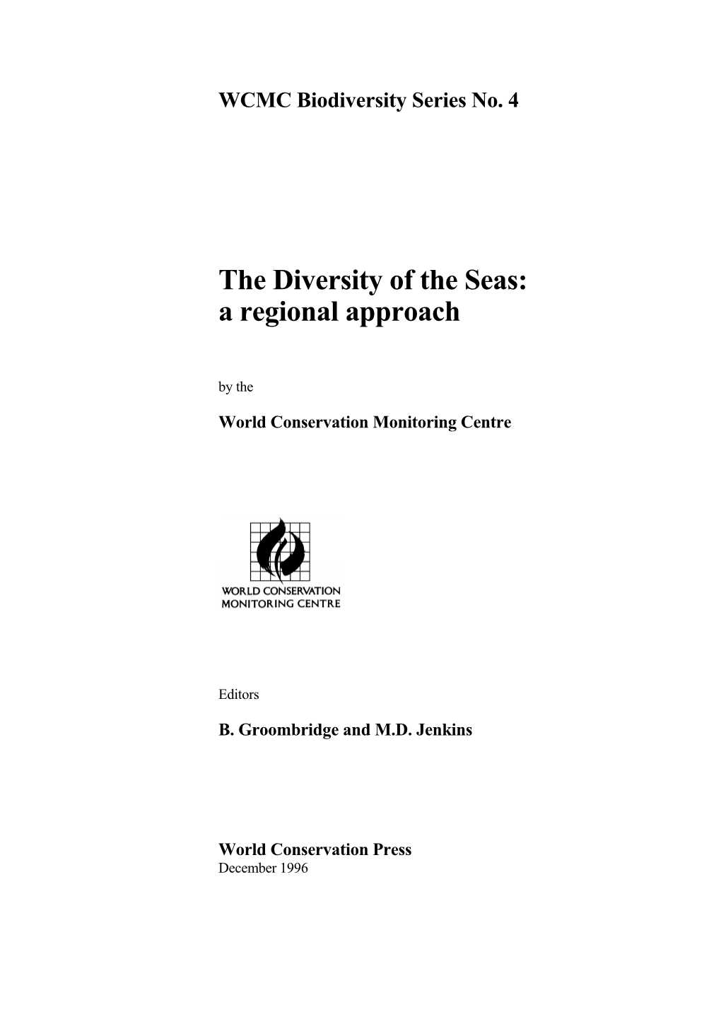 The Diversity of the Seas: a Regional Approach