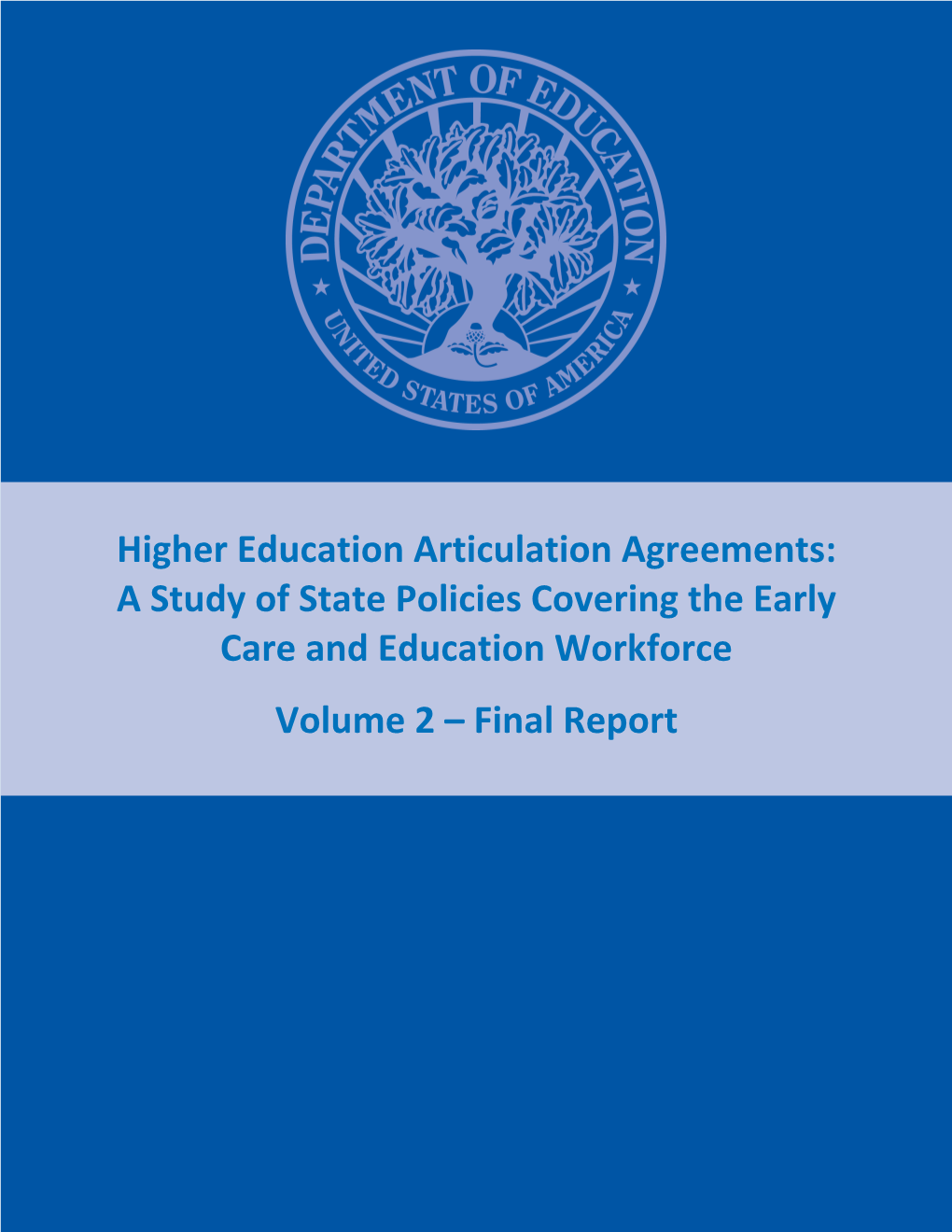 Higher Education Articulation Agreements: a Study of State Policies Covering the Early Care and Education Workforce